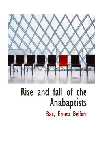 Book Cover Rise and fall of the Anabaptists