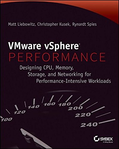 Book Cover VMware vSphere Performance: Designing CPU, Memory, Storage, and Networking for Performance-Intensive Workloads