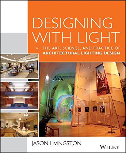Book Cover Designing With Light: The Art, Science and Practice of Architectural Lighting Design