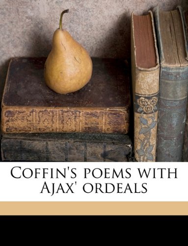 Book Cover Coffin's poems with Ajax' ordeals