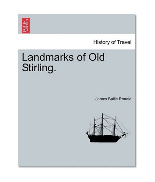 Book Cover Landmarks of Old Stirling.