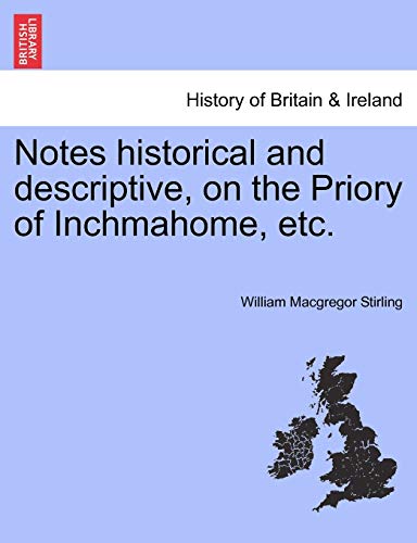 Book Cover Notes historical and descriptive, on the Priory of Inchmahome, etc.