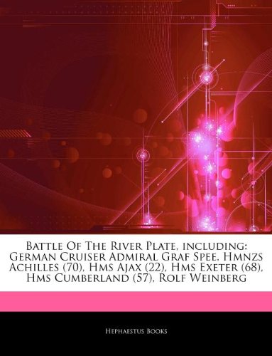 Book Cover Battle Of The River Plate, including: German Cruiser Admiral Graf Spee, Hmnzs Achilles (70), Hms Ajax (22), Hms Exeter (68), Hms Cumberland (57), Rolf Weinberg