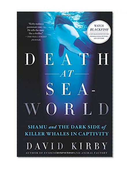 Book Cover Death at SeaWorld: Shamu and the Dark Side of Killer Whales in Captivity