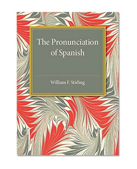 Book Cover The Pronunciation of Spanish