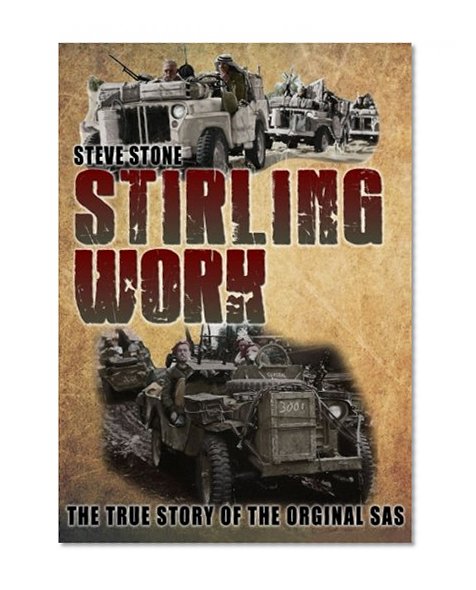 Book Cover Stirling Work:The True Story of the Orginal Sas