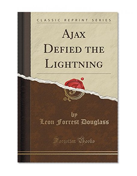 Book Cover Ajax Defied the Lightning (Classic Reprint)