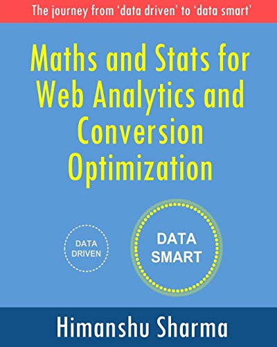 Book Cover Maths and Stats for Web Analytics and Conversion Optimization