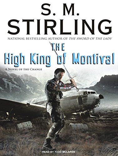 Book Cover The High King of Montival: A Novel of the Change (Emberverse)
