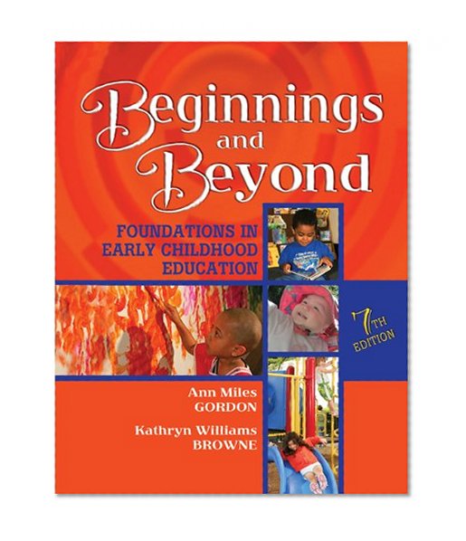Book Cover Beginnings & Beyond: Foundations in Early Childhood Education
