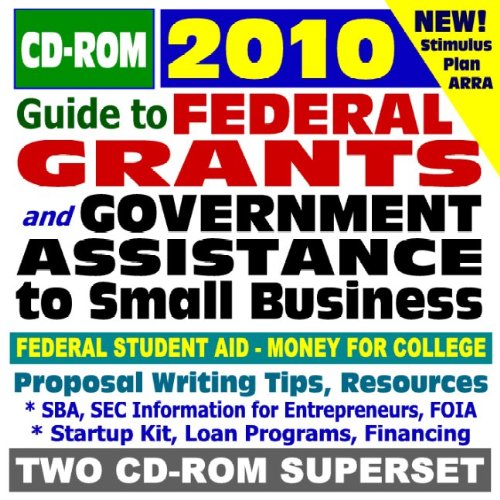 Book Cover 2010 Guide to Federal Grants and Government Assistance to Organizations, Small Business, and Individuals - Grants, Loans, Aid, Applications, ARRA Stimulus Act (Two CD-ROM Set)