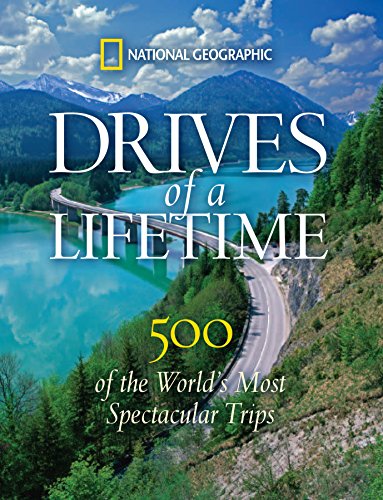 Book Cover Drives of a Lifetime: 500 of the World's Most Spectacular Trips