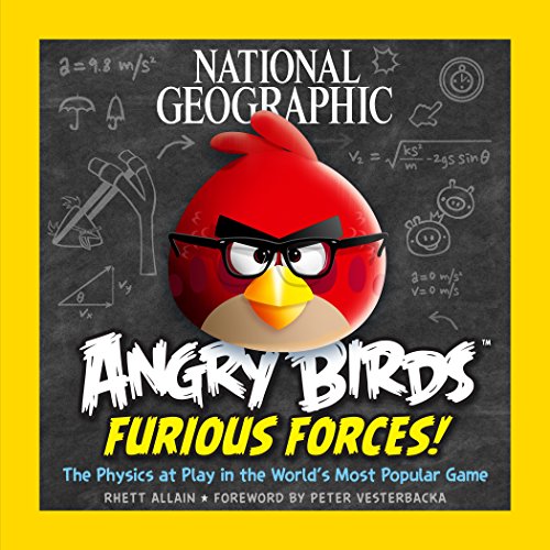 Book Cover National Geographic Angry Birds Furious Forces: The Physics at Play in the World's Most Popular Game