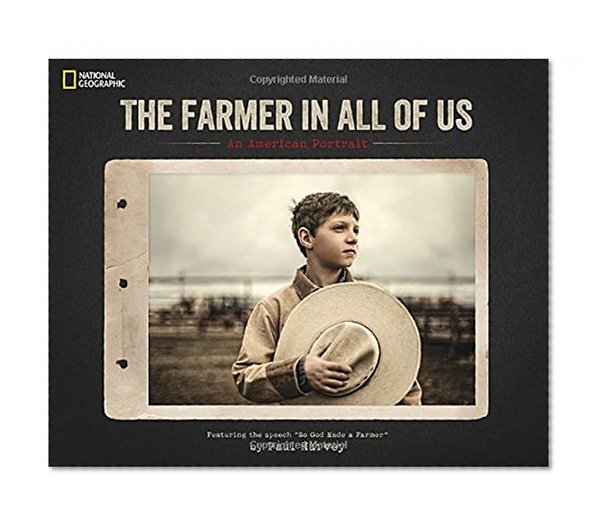 Book Cover The Farmer in All of Us: An American Portrait
