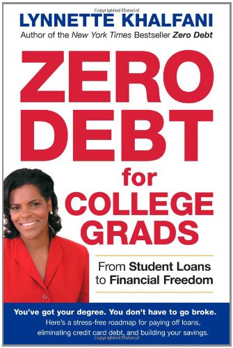 Book Cover Zero Debt for College Grads: From Student Loans to Financial Freedom