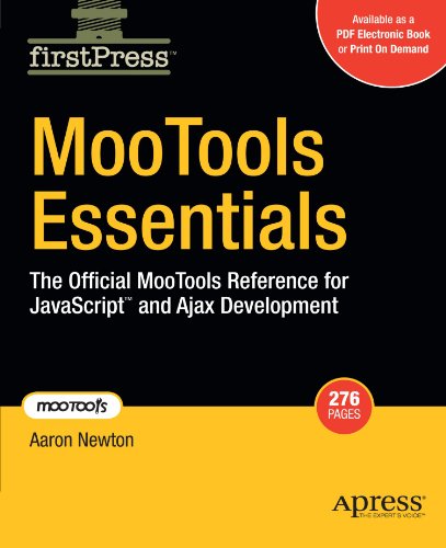 Book Cover MooTools Essentials: The Official MooTools Reference for JavaScript  and Ajax Development (Firstpress)