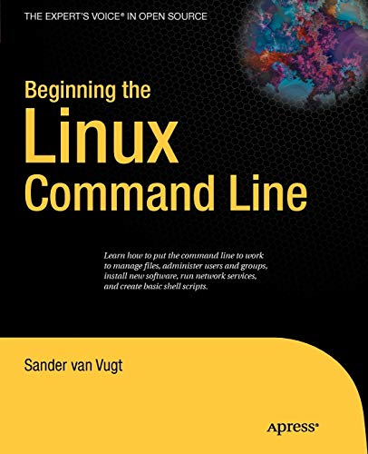 Book Cover Beginning the Linux Command Line (Expert's Voice in Open Source)