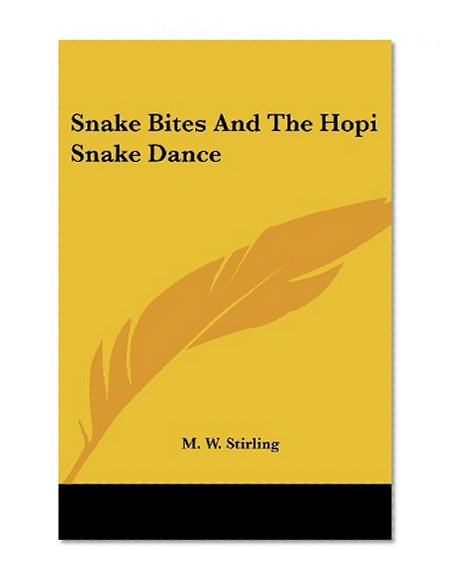 Book Cover Snake Bites And The Hopi Snake Dance