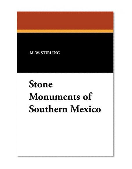 Book Cover Stone Monuments of Southern Mexico