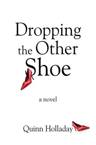 Book Cover Dropping the Other Shoe: A Novel