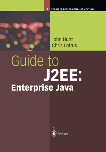 Book Cover Guide to J2EE: Enterprise Java (Springer Professional Computing)