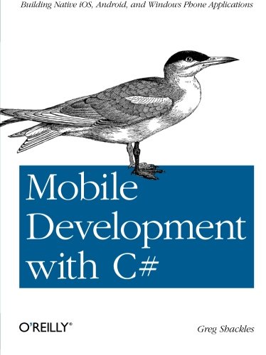 Book Cover Mobile Development with C#: Building Native iOS, Android, and Windows Phone Applications