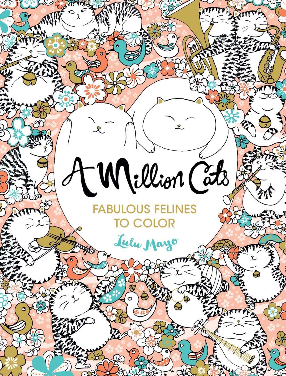 Book Cover A Million Cats: Fabulous Felines to Color (Volume 1) (A Million Creatures to Color)