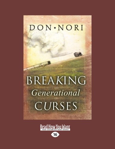 Book Cover Breaking Generational Curses: Releasing Gods Power in Us, Our Childern, and Our Destiny