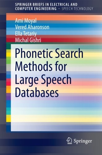 Book Cover Phonetic Search Methods for Large Speech Databases (SpringerBriefs in Electrical and Computer Engineering)