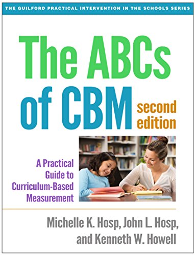 Book Cover The ABCs of CBM: A Practical Guide to Curriculum-Based Measurement (The Guilford Practical Intervention in the Schools Series)