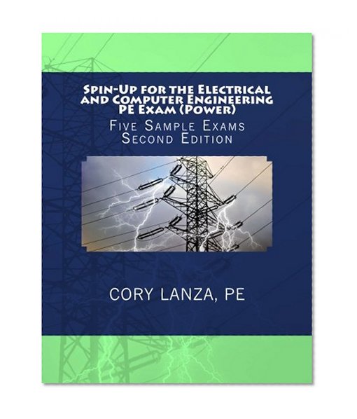 Book Cover Spin-Up for the Electrical and Computer Engineering PE Exam (Power): Second Edition