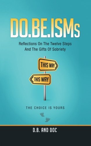 Book Cover DO.BE.ISMs: Reflections On The Twelve Steps And The Gifts of Sobriety