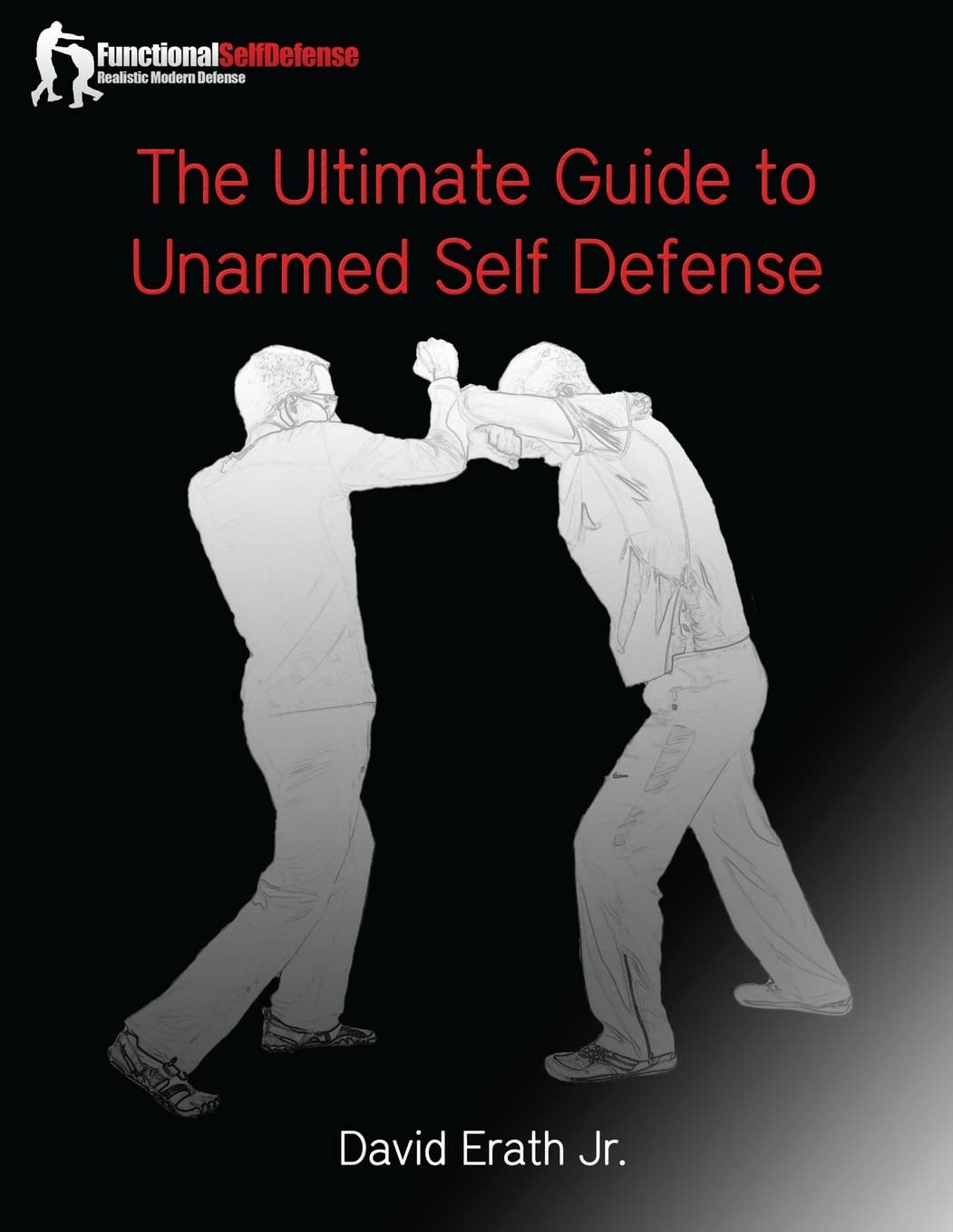 Book Cover The Ultimate Guide to Unarmed Self Defense