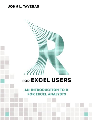Book Cover R for Excel Users: An Introduction to R for Excel Analysts