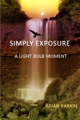 Book Cover Simply Exposure: A Light Bulb Moment