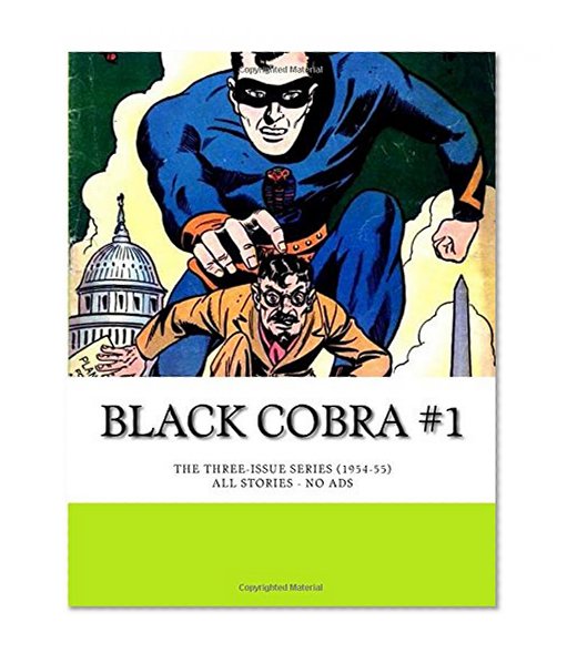 Book Cover Black Cobra #1: The Three-Issue Series (1954-55) - All Stories - No Ads