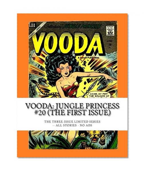 Book Cover Vooda: Jungle Princess #20 (The First Issue): The Three-Issue Limited Series -- All Stories -- No Ads