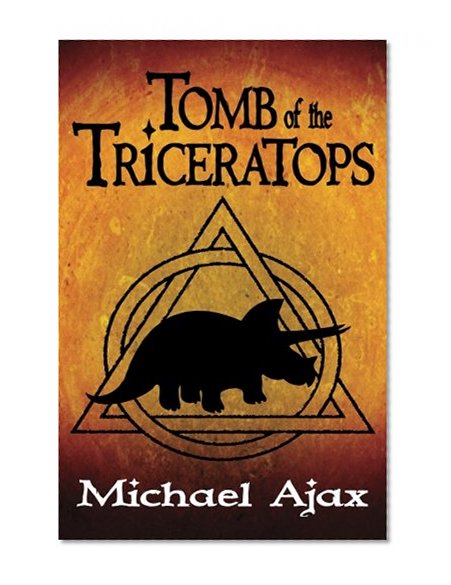 Book Cover Tomb of the Triceratops: Fossil Explorers Book 1