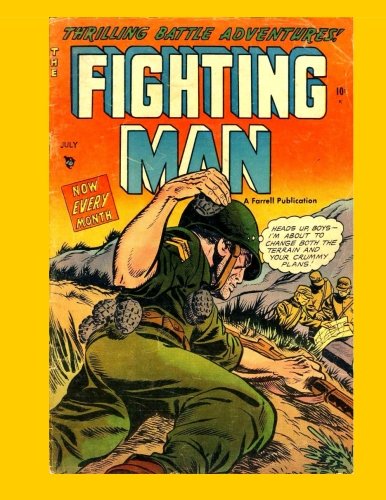 Book Cover The Fighting Man #8: Harrowing Tales of the Armed Forces In Battle - All Stories - No Ads