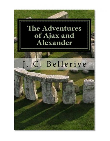 Book Cover The Adventures of Ajax and Alexander: Stonehenge (Volume 2)