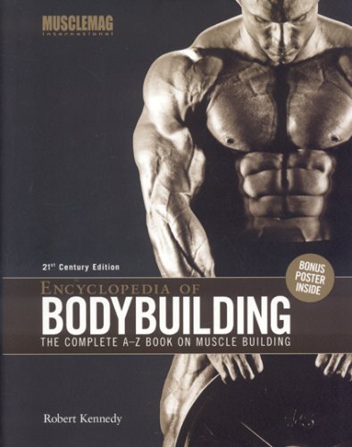 Book Cover Encyclopedia of Bodybuilding: The Complete A-Z Book on Muscle Building