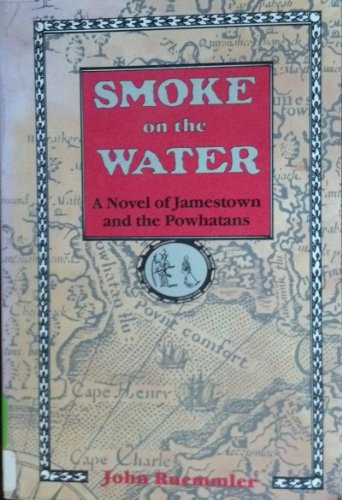 Book Cover Smoke on the Water: A Novel of Jamestown and the Powhatans