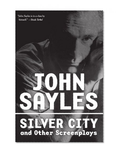 Book Cover Silver City and Other Screenplays (Nation Books)