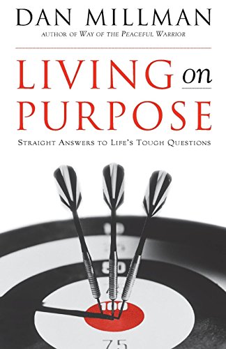 Book Cover Living on Purpose: Straight Answers to Universal Questions