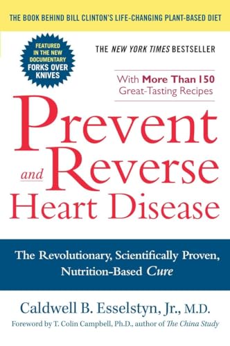Book Cover Prevent And Reverse Heart Disease: The Revolutionary, Scientifically Proven, Nutrition-Based Cure