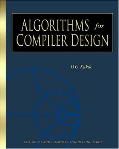 Book Cover Algorithms for Compiler Design (Electrical and Computer Engineering Series)