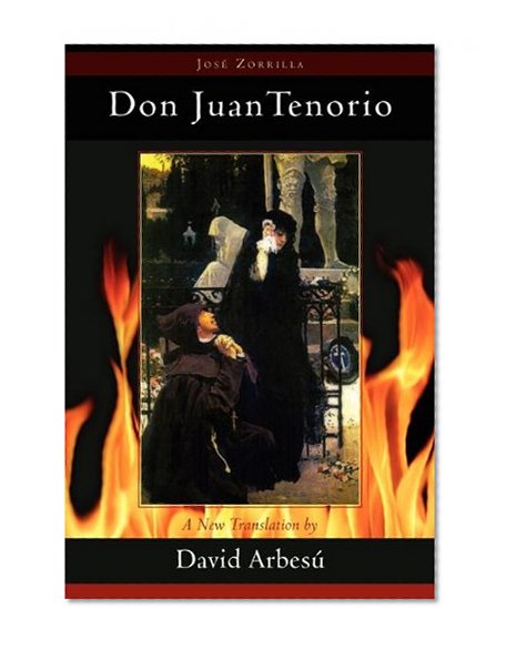Book Cover Don Juan Tenorio: A Religious-Fantasy Drama in Two Parts (Juan de La Cuesta Hispanic Monographs)