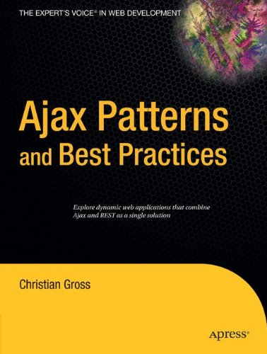 Book Cover Ajax Patterns and Best Practices (Expert's Voice)