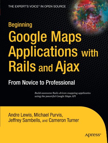 Book Cover Beginning Google Maps Applications with Rails and Ajax: From Novice to Professional