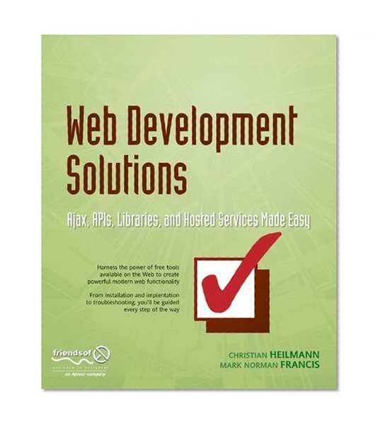 Book Cover Web Development Solutions: Ajax, APIs, Libraries, and Hosted Services Made Easy
